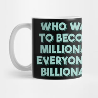 Everyone Wants to Become a Millionaire Mug